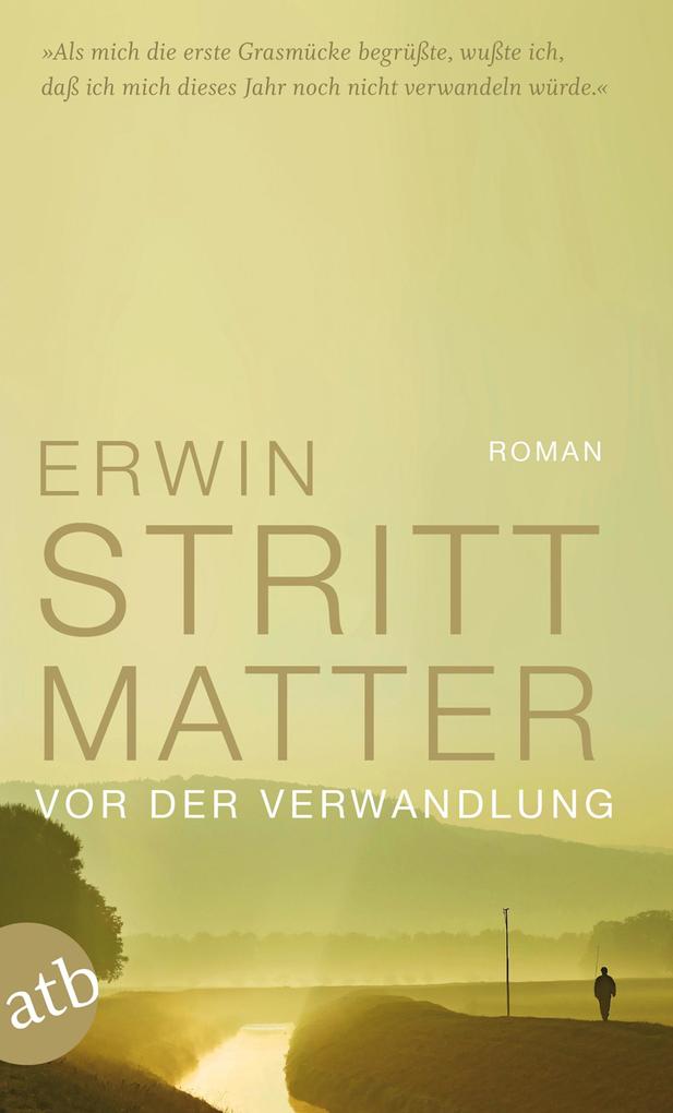 Vor der Verwandlung Erwin Strittmatter - Bild 5