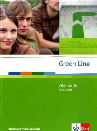 Green Line Oberstufe. Klasse 11/12 (G8) ; Klasse 12/13 (G9). Schülerbuch mit CD-ROM. Ausgabe für Rheinland-Pfalz Saarland