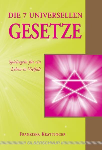 Silberschnur Die 7 Universellen Gesetze, Ratgeber Von Franziska Krattinger - Bild 4