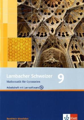 Lambacher Schweizer. 9. Schuljahr. Arbeitsheft plus Lösungsheft und Lernsoftware. Nordrhein-Westfalen