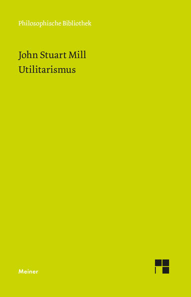 Utilitarismus - John Stuart Mill