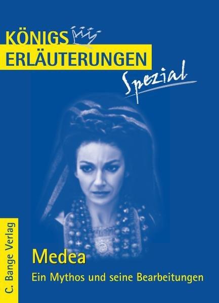 Medea. Ein Mythos und seine Bearbeitungen - Euripides/ Stefan Munaretto