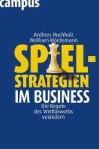 Spielstrategien im Business - Wolfram Wördemann/ Andreas Buchholz