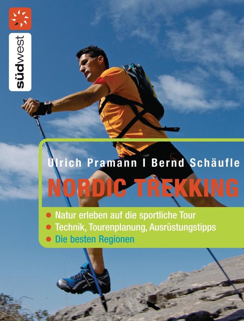 Nordic Trekking - Bernd Schäufle/ Ulrich Pramann
