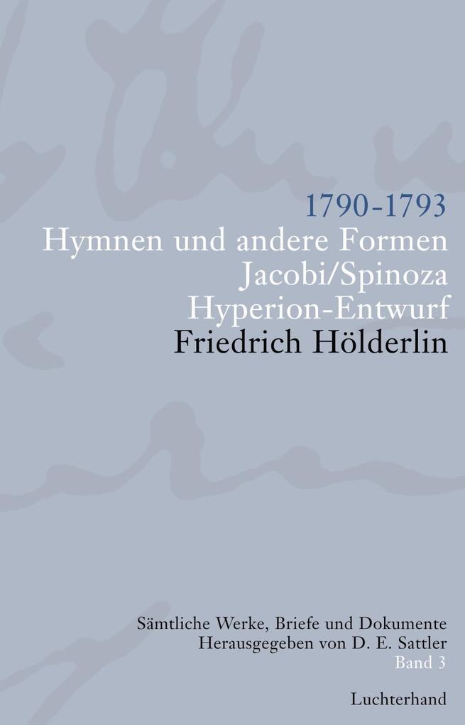 Sämtliche Werke Briefe und Dokumente 03 - Friedrich Hölderlin