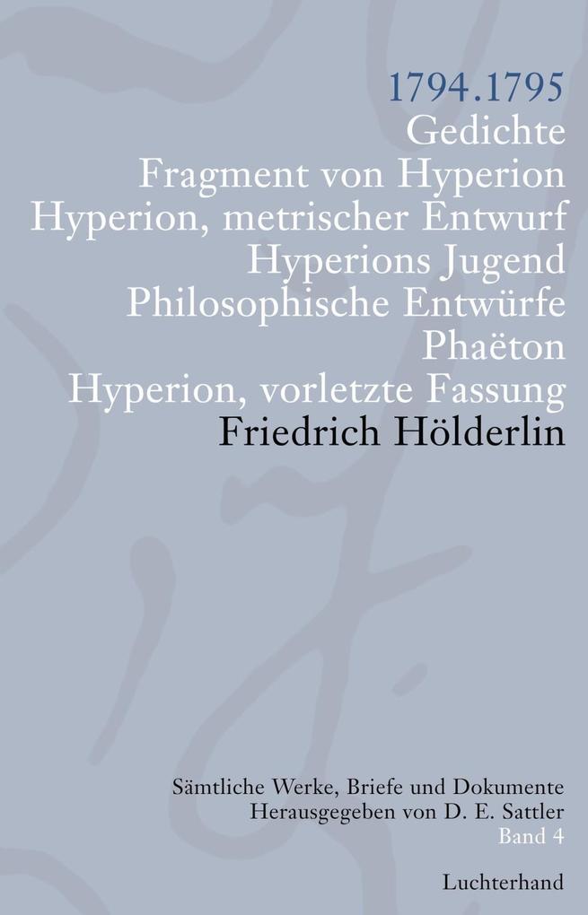 Sämtliche Werke Briefe und Dokumente 04 - Friedrich Hölderlin