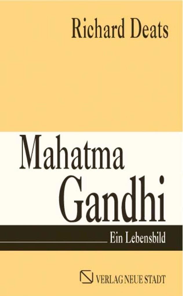 Mahatma Gandhi - Richard Deats