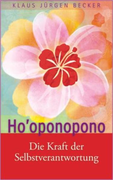Riwei Ho'oponopono, Ratgeber Von Klaus Jürgen Becker - Bild 4