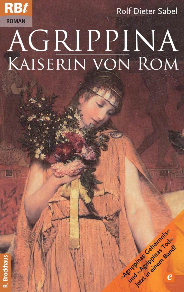 Agrippina - Kaiserin von Rom - Rolf D. Sabel