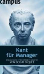 Kant für Manager - Bernd Niquet