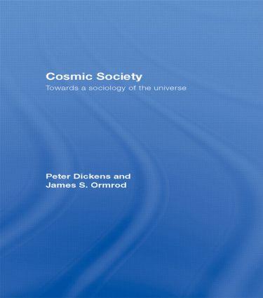 Cosmic Society - Peter (University of Cambridge/ UK and University of Essex/ UK) Dickens/ James (University of Brighton/ UK) Ormrod
