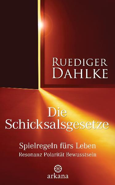 Die Schicksalsgesetze - Ruediger Dahlke