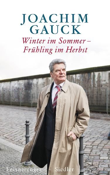 Winter im Sommer - Frühling im Herbst: Erinnerungen Erinnerungen Gauck, Joachim: - Bild 7
