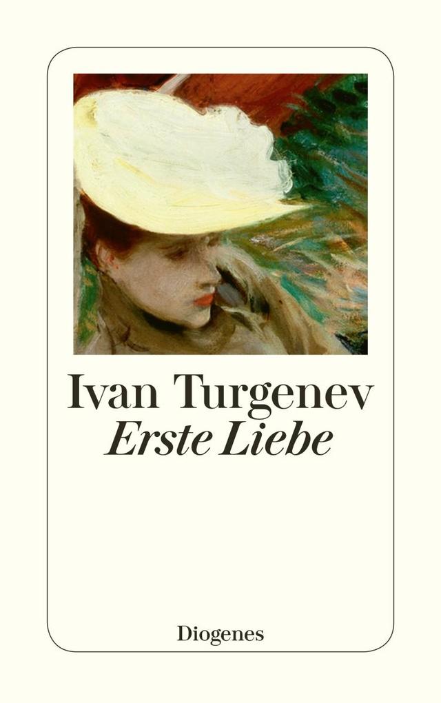 Erste Liebe - Ivan Turgenev/ Iwan S. Turgenjew