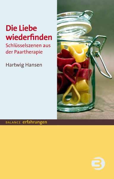 Balance Die Liebe Wieder Finden, Fachbücher Von Hartwig Hansen - Bild 3