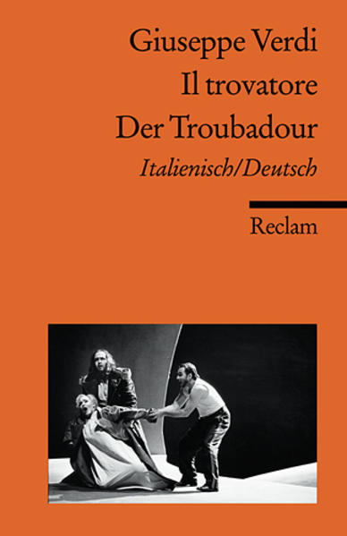 Il trovatore / Der Troubadour - Giuseppe Verdi