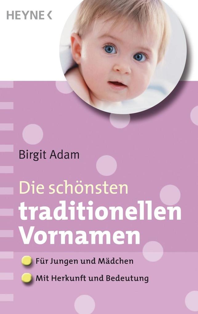Die schönsten traditionellen Vornamen - Birgit Adam