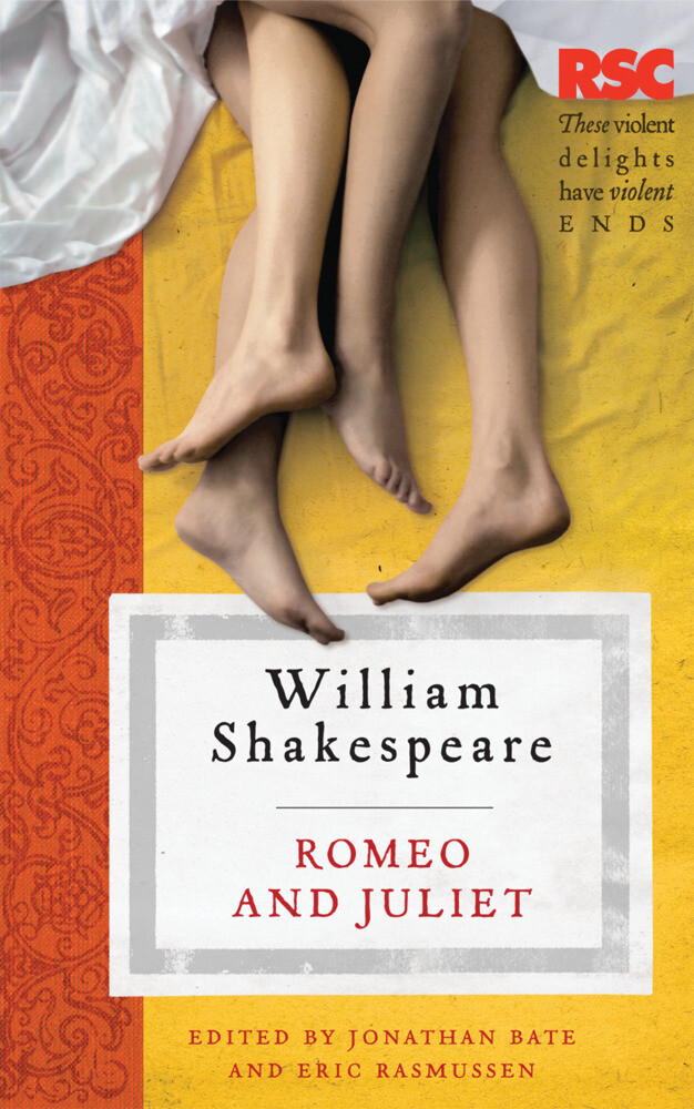 Romeo and Juliet - Eric Rasmussen/ Jonathan Bate/ William Shakespeare