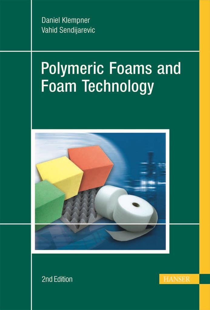 Handbook of Polymeric Foams and Foam Technology 2e - Daniel Klempner