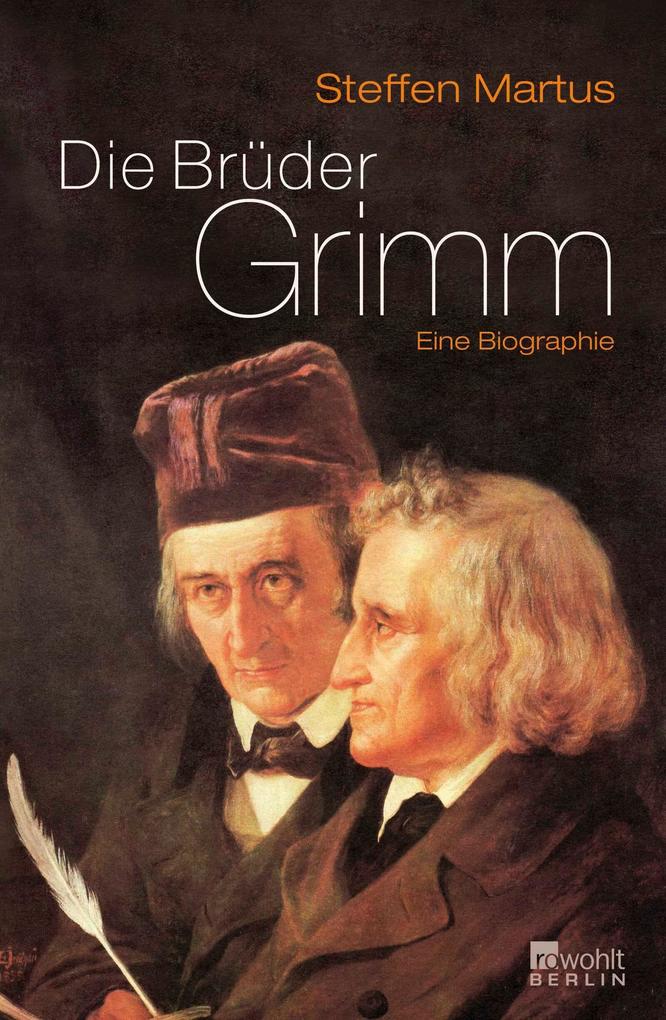Die Brüder Grimm Steffen Martus - Bild 7
