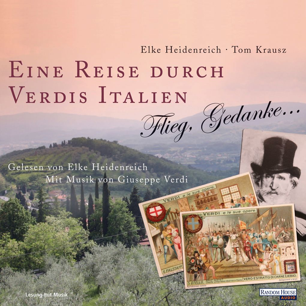 Eine Reise durch Verdis Italien - Thomas Krausz/ Elke Heidenreich