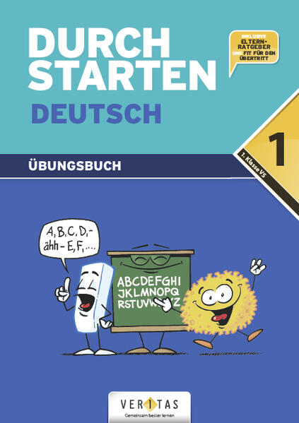 Durchstarten Deutsch 1. Schuljahr. Dein Übungsbuch - Leopold Eibl/ Eva Eibl