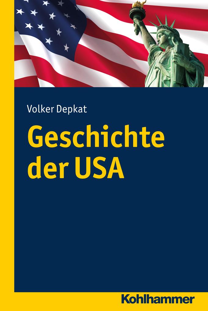 Kohlhammer Geschichte Der Usa, Fachbücher Von Volker Depkat - Bild 4