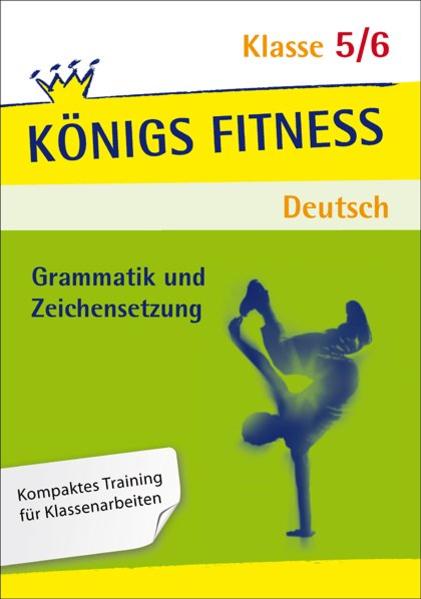 Grammatik und Zeichensetzung. Deutsch Klasse 5/6 - Werner Rebl