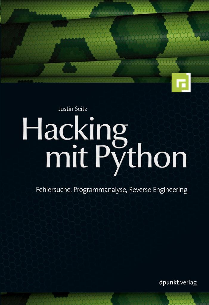 Hacking mit Python: Fehlersuche, Programmanalyse, Reverse Engineering - Bild 5