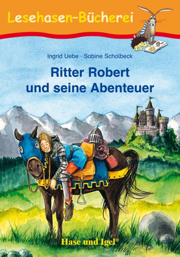 Ritter Robert und seine Abenteuer Ingrid Uebe - Bild 3