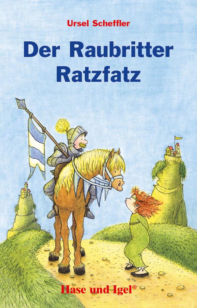 Der Raubritter Ratzfatz - Ursel Scheffler