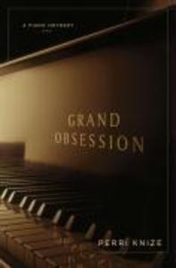 Grand Obsession - Perri Knize