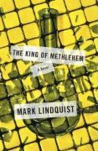 The King of Methlehem - Mark Lindquist