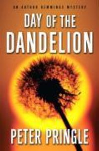 Day of the Dandelion - Peter Pringle
