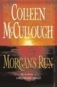 Morgan's Run Colleen McCullough Author