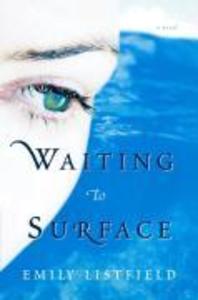 Waiting to Surface - Emily Listfield