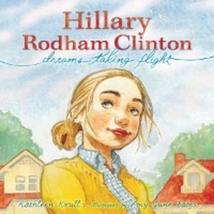 Hillary Rodham Clinton als eBook von Kathleen Krull - Simon + Schuster Inc.