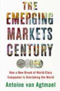 The Emerging Markets Century - Antoine van Agtmael