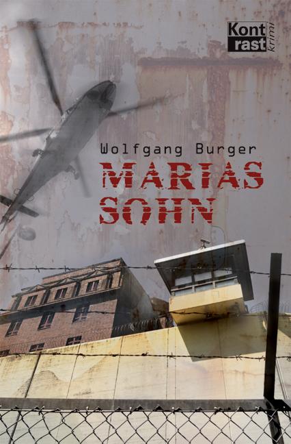 Kontrast Weiss Marias Sohn, Belletristik Von Wolfgang Burger - Bild 5