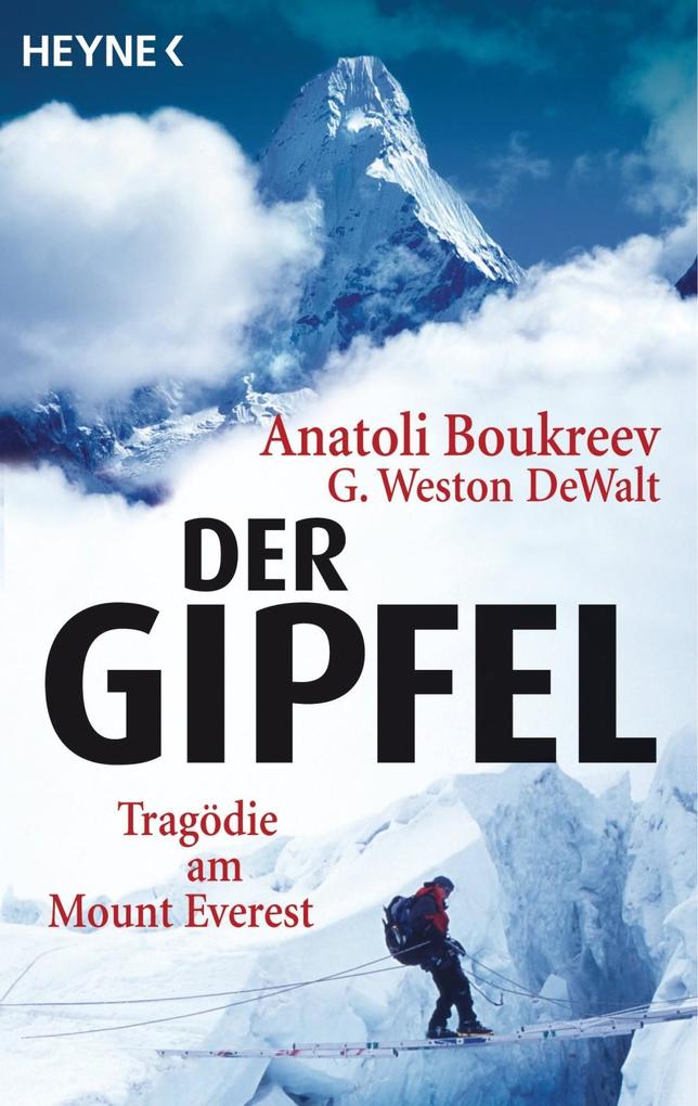 Der Gipfel - Anatoli Boukreev/ G. Weston DeWalt