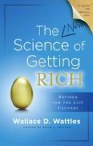 The Science of Getting Rich - Wallace D. Wattles/ Ruth L Miller