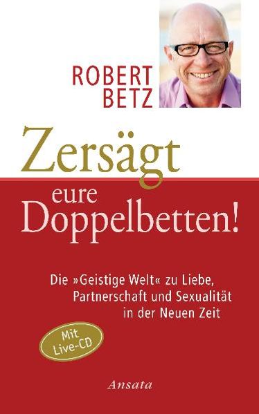 Ansata Damen Zersägt Eure Doppelbetten, Ratgeber Von Robert Betz - Bild 6