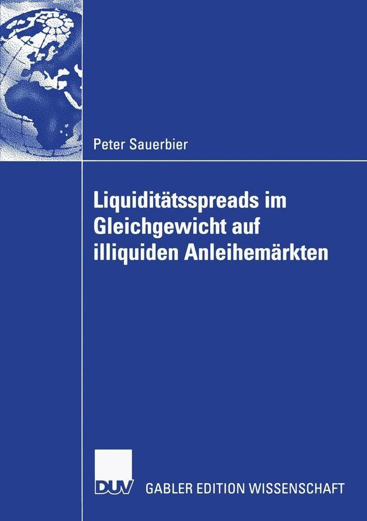 Liquiditätsspreads im Gleichgewicht auf illiquiden Anleihemärkten - Peter Sauerbier