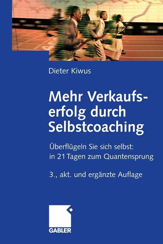 Mehr Verkaufserfolg durch Selbstcoaching - Dieter Kiwus