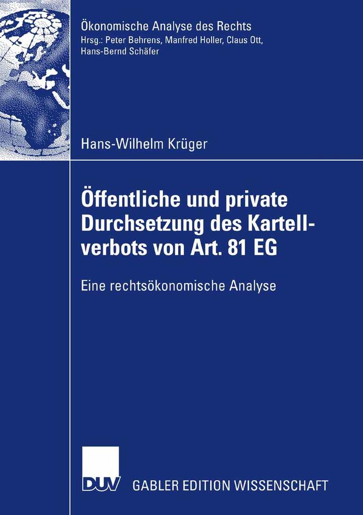 Öffentliche und private Durchsetzung des Kartellverbots von Art. 81 EG - Hans-Wilhelm Krüger