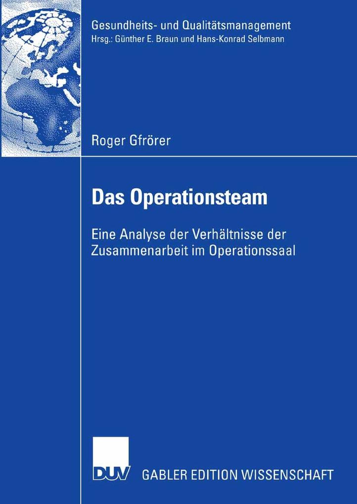 Das Operationsteam - Roger Gfrörer
