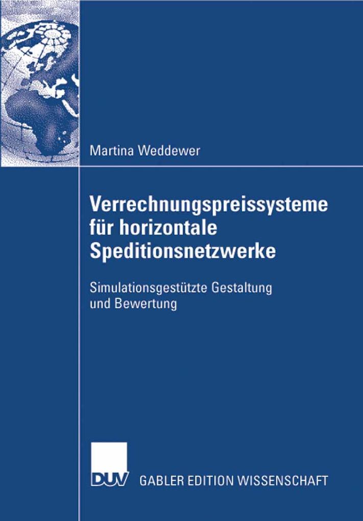 Verrechnungspreissysteme für horizontale Speditionsnetzwerke - Martina Weddewer