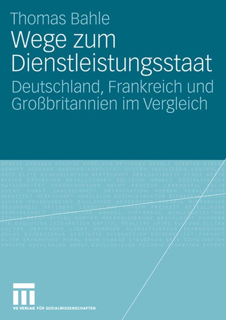 Wege zum Dienstleistungsstaat - Thomas Bahle