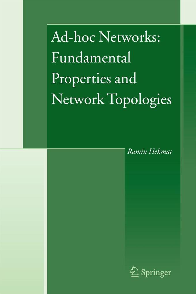 Ad-hoc Networks: Fundamental Properties and Network Topologies - Ramin Hekmat