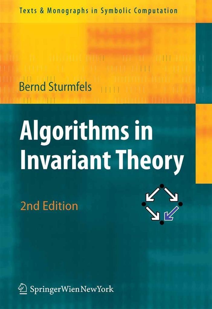 Algorithms in Invariant Theory - Bernd Sturmfels